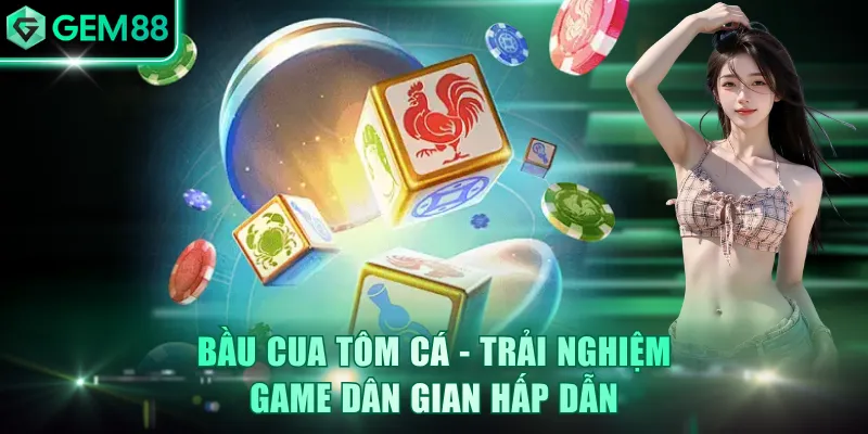 Bầu Cua Tôm Cá