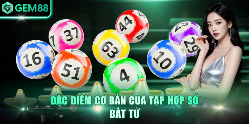 Đặc điểm cơ bản của tập hợp số bất tử