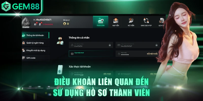 Điều khoản liên quan đến sử dụng hồ sơ thành viên