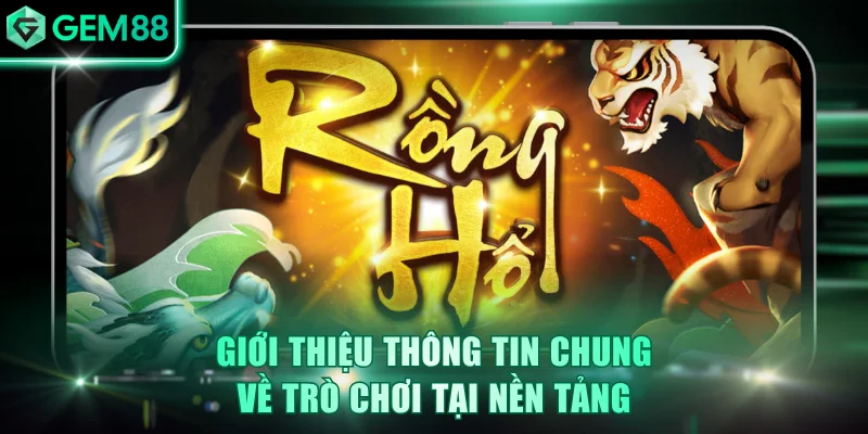 Giới thiệu thông tin chung về trò chơi tại nền tảng