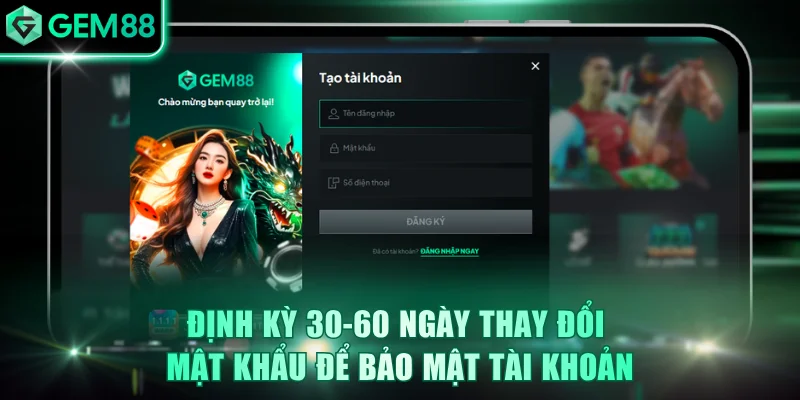 Hãy thường xuyên thay đổi mật khẩu để bảo mật nick game