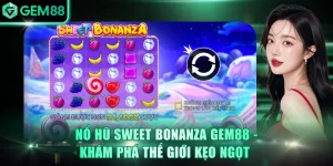 Nổ Hũ Sweet Bonanza