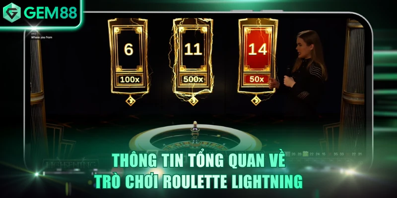 Thông tin tổng quan về trò chơi Roulette Lightning