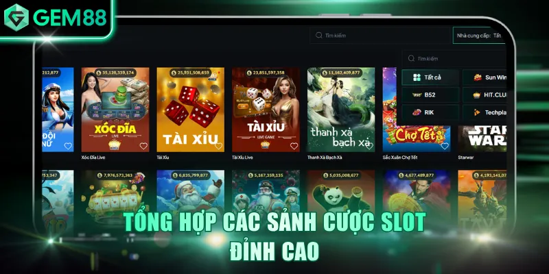 Tổng hợp các sảnh cược slot đỉnh cao