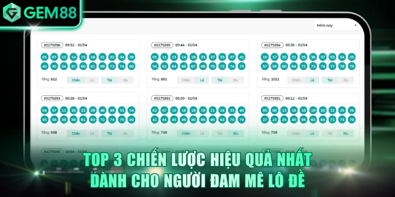 Top 3 chiến lược hiệu quả nhất dành cho người đam mê lô đề